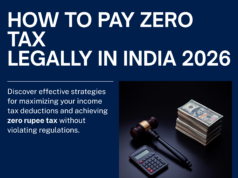How to Pay Zero Tax Legally in India – Complete Guide 2026